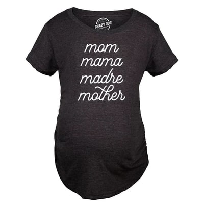 Target Maternity Mom Mama Madre Mother T Shirt Cute Mother's Day Different Moms Spellings Novelty Graphic Tee for Mother to Be - Crazy Dog Maternity T S