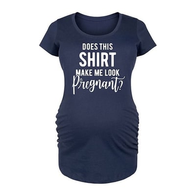 Kohl's Maternity Does Shirt Make Me Look Pregnant Graphic Tee