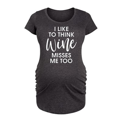 Kohl's Maternity I Like To Think Wine Misses Me Too Graphic Tee