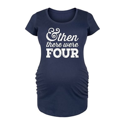 Kohl's Maternity And Then There Were Four Graphic Tee