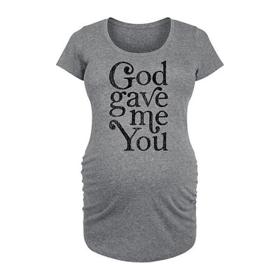 Kohl's Maternity God Gave Me You Graphic Tee